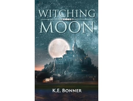 Livro Witching Moon De K E Bonner (inglês - Capa Dura)