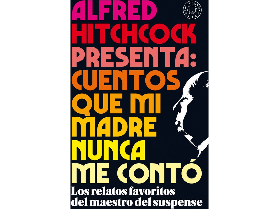 Livro Alfred Hitchcock Presenta Cuentos Que Mi Madre Nunca Me Contó (Espanhol)