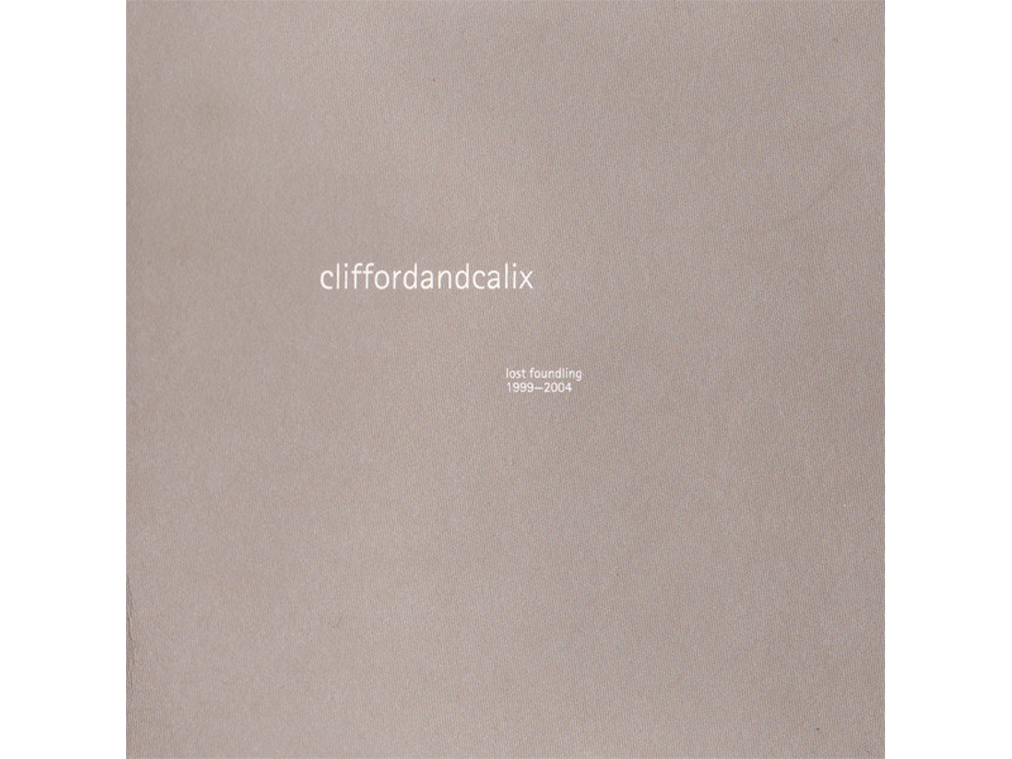 CD Cliffordandcalix - Lost Foundling 1999-2004