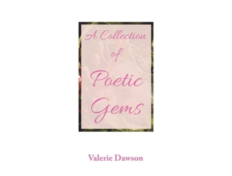 Livro A Collection Of Poetic Gems De Valerie Dawson E Jane Dawson (inglês)