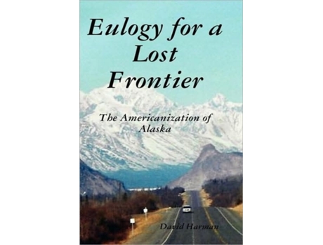 Livro Eulogy for a Lost Frontier (Black & White) David Harman (Inglês)