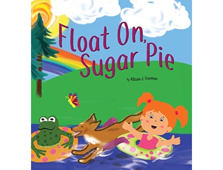 Livro Float On Sugar Pie de Allison J Freeman (Inglês)