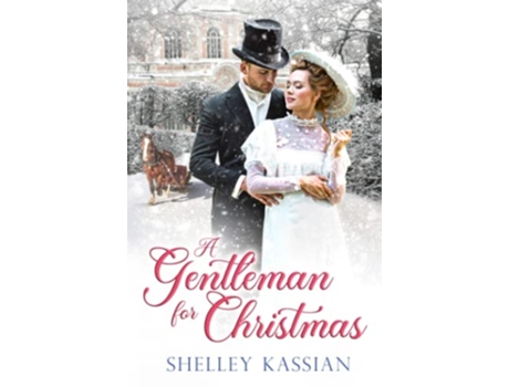 Livro A Gentleman for Christmas An Edwardian Romance de Shelley Kassian (Inglês)