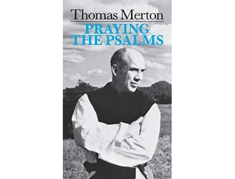 Livro Praying the Psalms de Thomas Merton OCSO (Inglês)