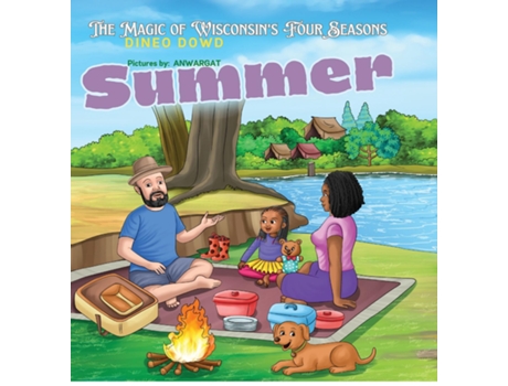 Livro Summer Adventures The Magic of Wisconsins Four Season The magic of Wisconsins Four Season de Dineo Dowd (Inglês)
