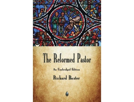 Livro The Reformed Pastor De Richard Baxter (inglês)