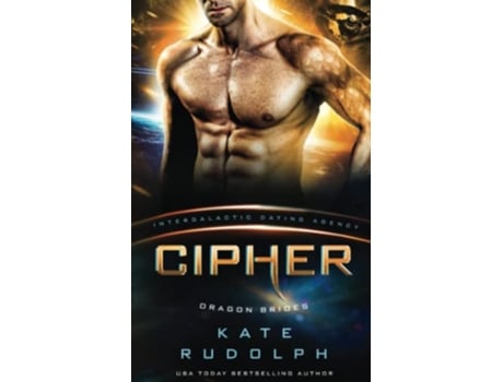 Livro Cipher Dragon Brides 4 Intergalactic Dating Agency de Kate Rudolph (Inglês)