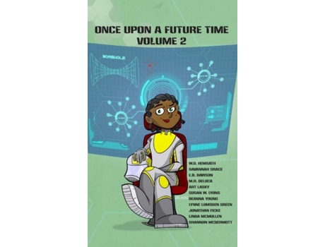 Livro Once Upon A Future Time Volume 2 De Wo Hemsath (inglês)