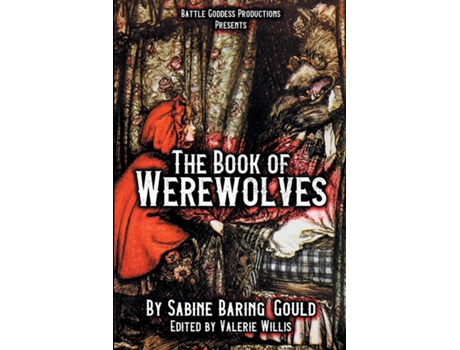 Livro The Book of Werewolves with Illustrations History of Lycanthropy, Mythology, Folklores, and more de Sabine Baring-Gould (Inglês)