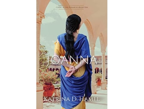 Livro Joanna Court of the Tetrarch Book One de Katrina D Hamel (Inglês)