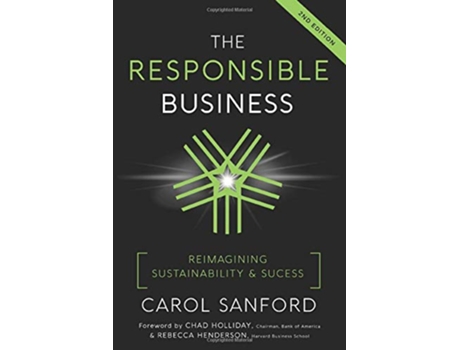 Livro The Responsible Business Reimagining Sustainability and Success de Carol Sanford (Inglês)