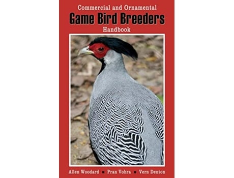 Livro GAME BIRD BREEDERS HANDBOOK de Woodward (Inglês)
