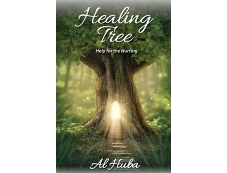 Livro THE HEALING TREE HELP FOR THE HURTING de Al Huba (Inglês)