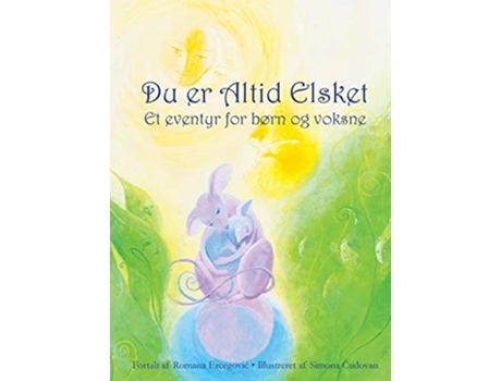 Livro Du Er Altid Elsket Et Eventyr For Børn Og Voksne De Romana Ercegovic (dinamarquês - Capa Dura)