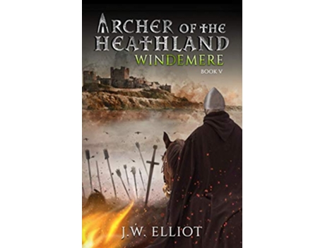 Livro Archer of the Heathland Windemere Book 5 de JW Elliot (Inglês)