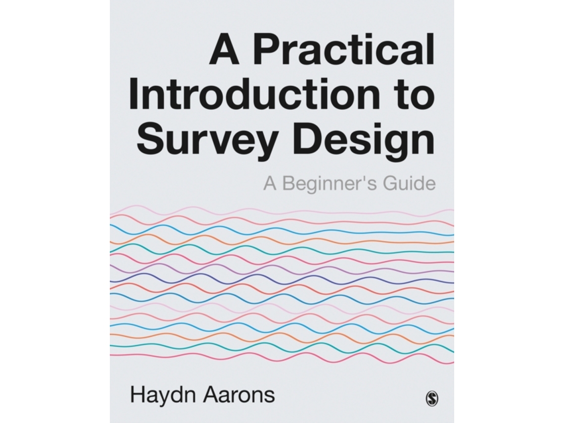 Livro A Practical Introduction to Survey Design de Haydn Aarons (Inglês)