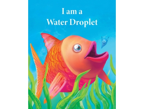 Livro I am a Water Droplet de Kerrie Newell (Inglês)