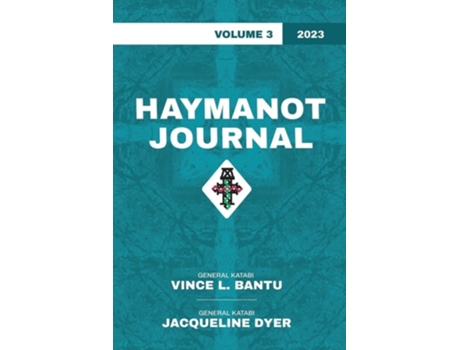 Livro Haymanot Journal Vol. 3 2023 de Vince L Bantu (Inglês)