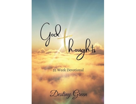 Livro God Thoughts 52 Week Devotional de Destiny Green (Inglês)