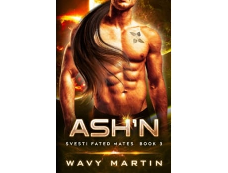 Livro Ashn Svesti Fated Mates Book 3 de Wavy Martin (Inglês)