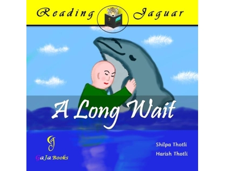 Livro A Long Wait A Charming Tale Of A Young Boy And His Dolphin Pal De Shilpa Thotli (inglês)
