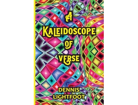 Livro A Kaleidoscope of Verse de Dennis Lightfoot (Inglês)