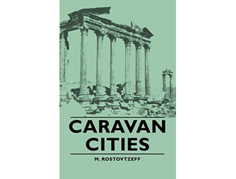 Livro Caravan Cities de M Rostovtzeff (Inglês)