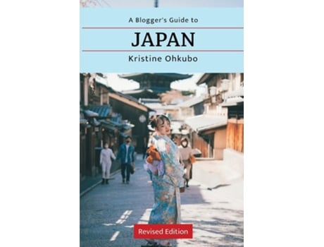 Livro A Bloggers Guide To Japan De Kristine Ohkubo (inglês)