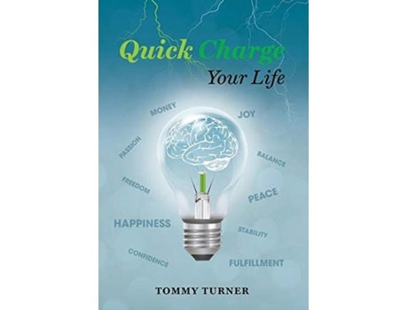 Livro Quick Charge Your Life De Tommy Turner (inglês)