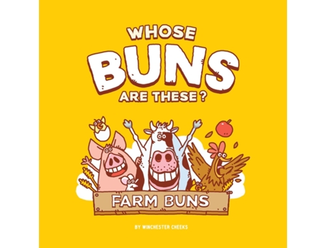 Livro Whose Buns Are These - Farm Buns de Winchester Cheeks (Inglês)