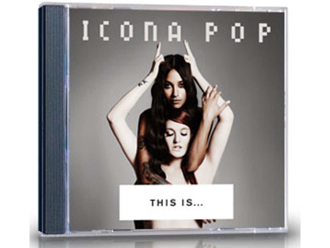 CD Icona Pop - This is ...