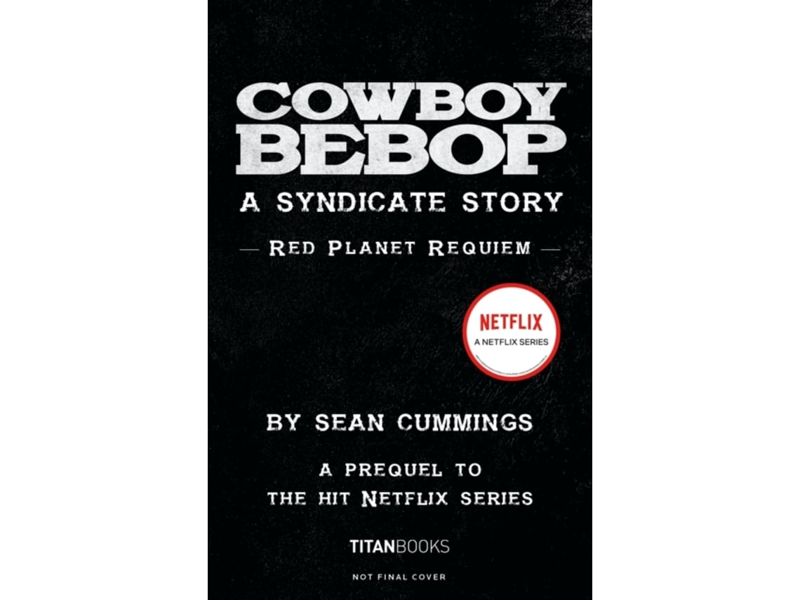 Livro cowboy bebop: a syndicate story: red planet requiem de sean cummings ( inglês)