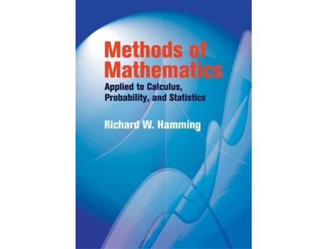 Livro methods of mathematics applied to calculus, probability, and statistics de richard hamming (inglês)