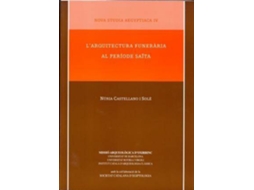 Livro Larquitectura funerària al període saïta de Castellano Solé e Núria (Espanhol)