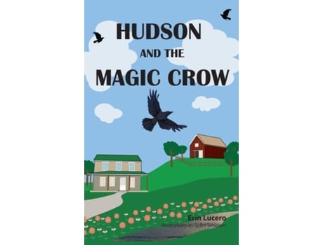 Livro Hudson and the Magic Crow de Erin Lucero (Inglês)