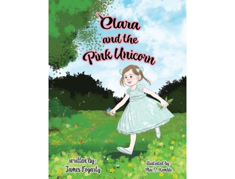Livro Clara And The Pink Unicorn De James Fogarty (inglês)