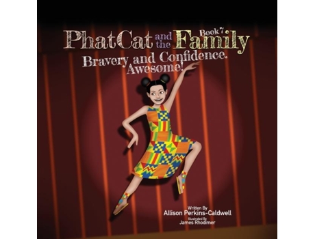 Livro Phat Cat and the Family - Bravery and Confidence. Awesome! de Allison Perkins-Caldwell (Inglês)