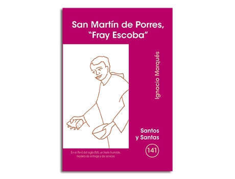 Livro San Martin De Porres, Fray Escoba de Ignacio Marques (Espanhol)
