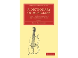 Livro A Dictionary Of Musicians, From The Earliest Ages To The Present Time De John Sainsbury (inglês)