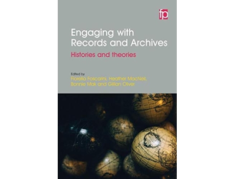 Livro Engaging with Records and Archives de Fiorella Foscarini, Heather Macneil et al. (Inglês)