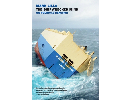 Livro The Shipwrecked Mind de Mark Lilla