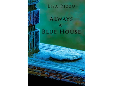 Livro Always a Blue House de Lisa Rizzo (Inglês)