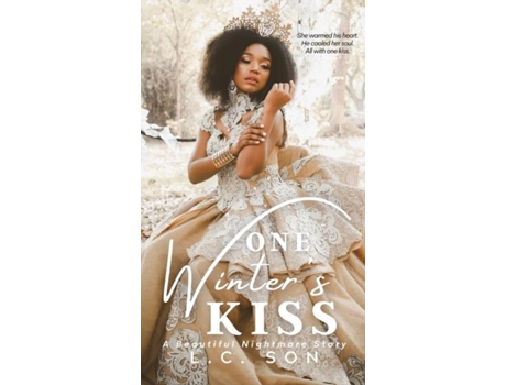 Livro One Winters Kiss A Beautiful Nightmare Story De Lc Son (inglês)