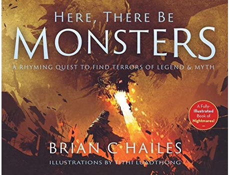 Livro Here There Be Monsters A Rhyming Quest to Find Terrors of Legend Myth de Brian C Hailes (Inglês)