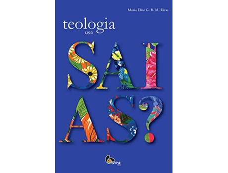 Livro Teologia Usa Saias Em Portugues do Brasil de Maria Elise G B M Rivas (Português do Brasil)