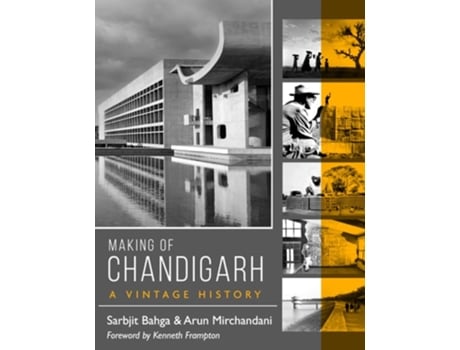 Livro Making of Chandigarh A Vintage History de Sarbjit Bahga e Arun Mirchandani (Inglês - Capa Dura)