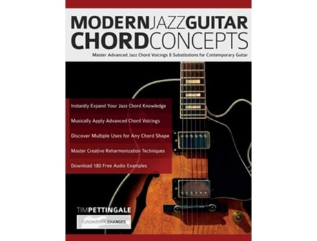 Livro Modern Jazz Guitar Chord Concepts De Tim Pettingale E Joseph Alexander (inglês)