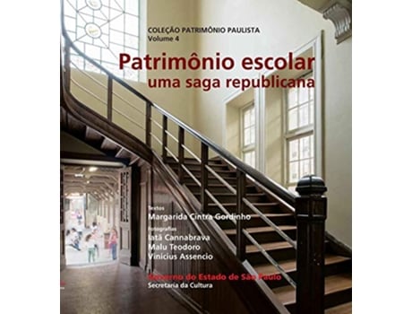 Livro Patrimonio Escolar Uma Saga Republicana Vol4 de Margarida Cintra Gordinho (Português do Brasil)