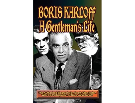 Livro Boris Karloff A Gentlemans Life A Gentlemans Life de Scott Allen Nollen (Inglês)