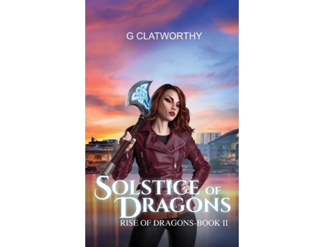 Livro Solstice Of Dragons De G Clatworthy (inglês)